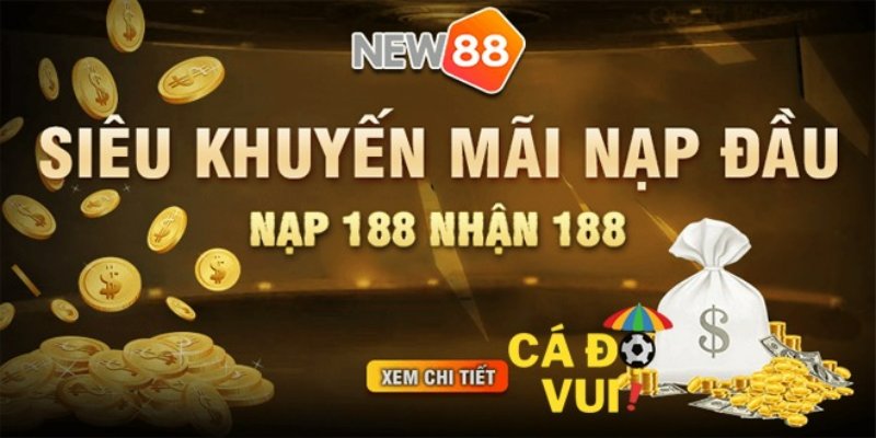 New88 tung ra khuyến mãi nạp tiền lần đầu